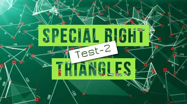 special right triangles test 2